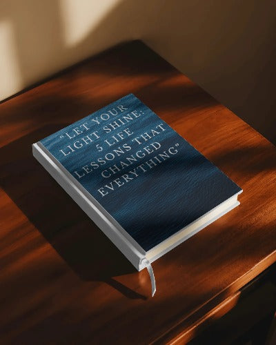 Let your light shine: 5 Life lessons that changed everything E-book
